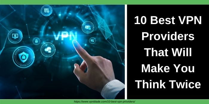 10 Best VPN Providers