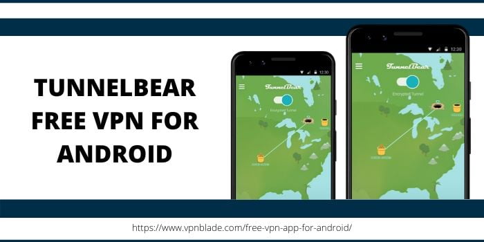 TUNNELBEAR FREE VPN FOR ANDROID