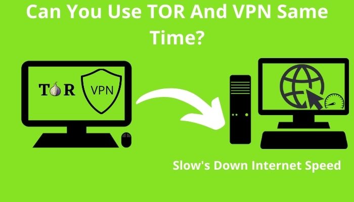 CAN YOU USE TOR AND VPN TOGETHER