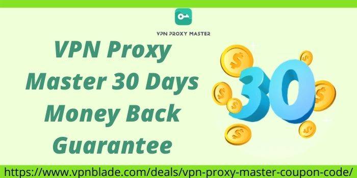 VPN Proxy Master Money-Back Guarantee