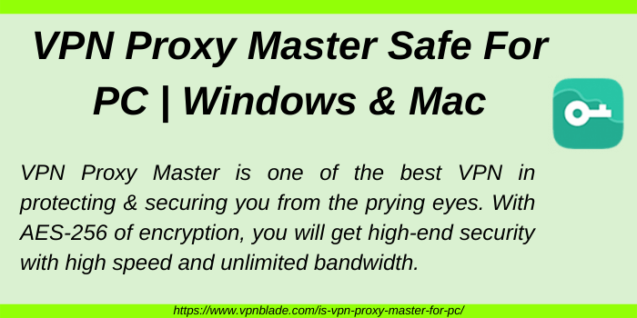 VPN Proxy Master Safe For Pc