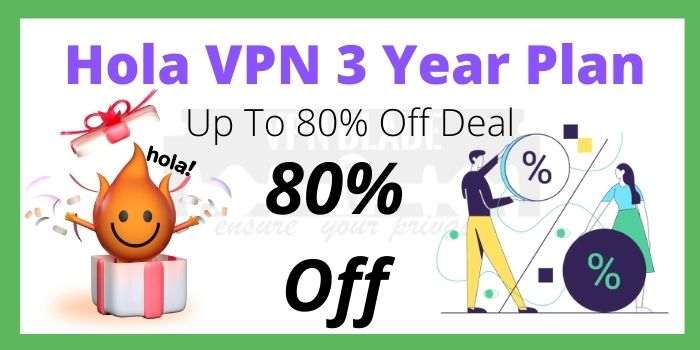 Hola VPN 3 Year Plan