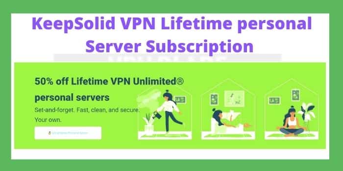 Keepsolid VPN Lifetime Subscription