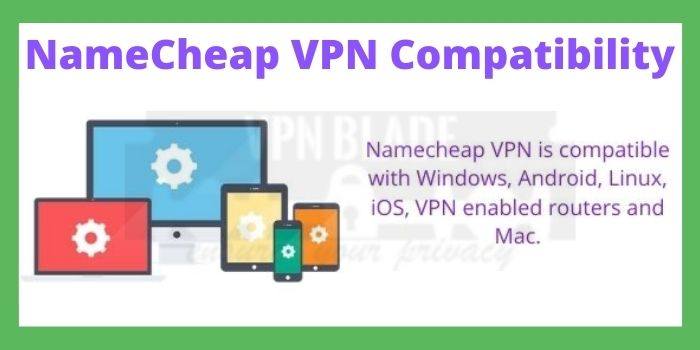 NameCheap VPN Compatibility