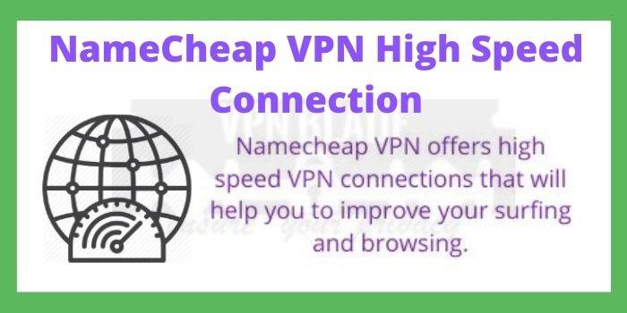 NameCheap VPN High Speed Connection