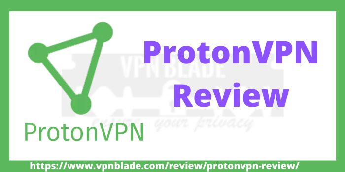ProtonVPN Review
