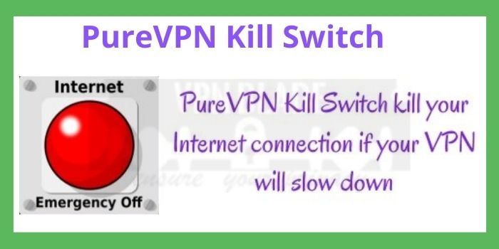 PureVPN Kill Switch