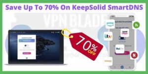 70% KeepSolid SmartDNS Coupon