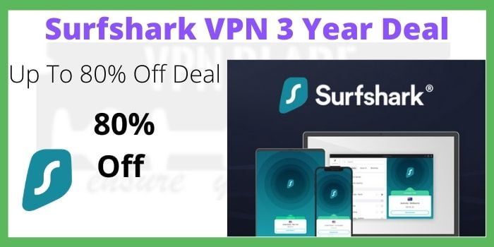 Surfshark VPN 3 Year Deal