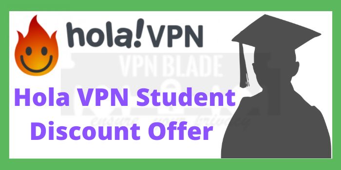 Hola VPN Student Discount