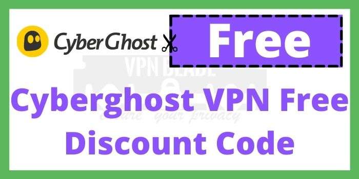Cyberghost VPN Free Coupon Code
