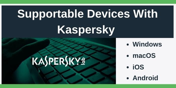 Supportable devices with Kaspersky