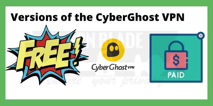 Versions of the CyberGhost VPN