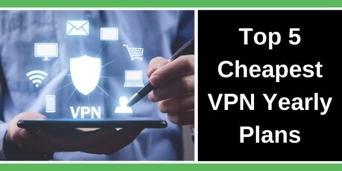 Best Cheapest VPN Yearly