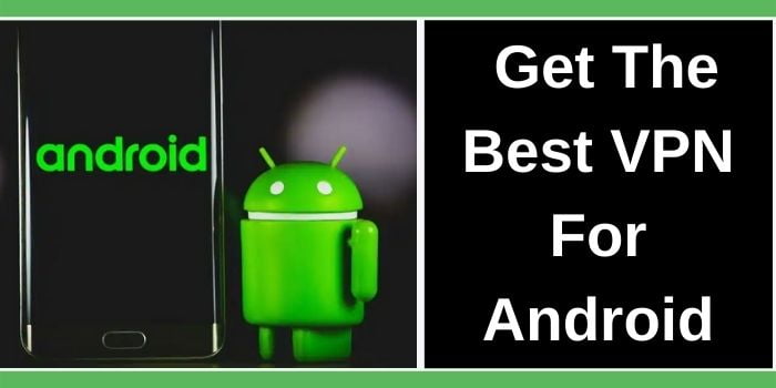 Best VPN For Android