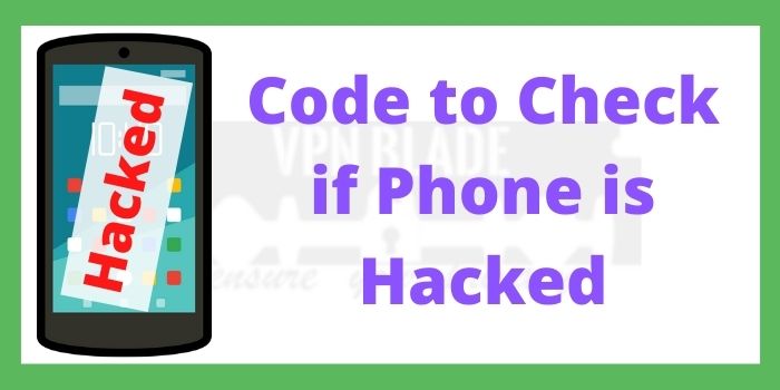 Code to Check if Phone is Hacked