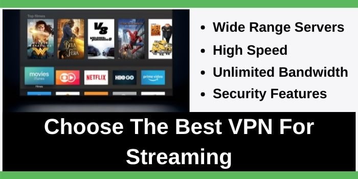 How To Choose VPN for Streaming