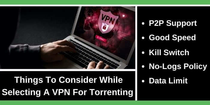 How To Choose a VPN for Torrenting