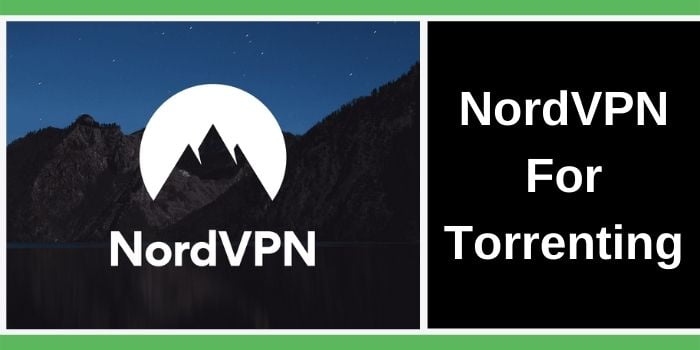 NordVPN for Torrenting