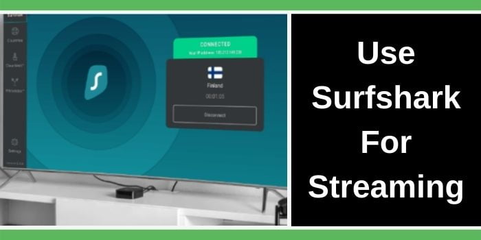 Surfshark For Streaming
