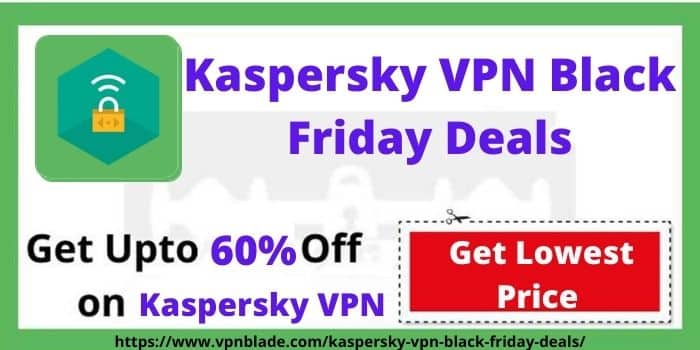 Kaspersky VPN Black Friday Deals
