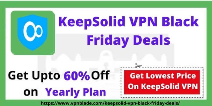 KeepSolid VPN Black Friday Deals-www.vpnblade.com