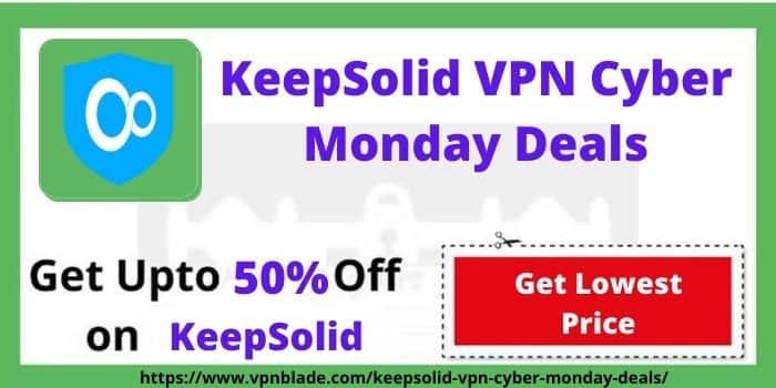 KeepSolid VPN Cyber Monday Deals