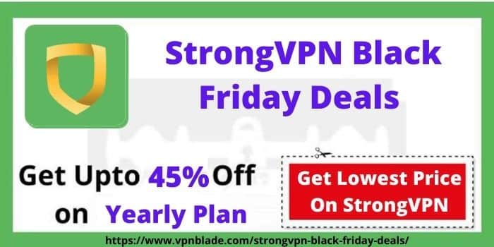 StrongVPN Black Friday Deals-www.vpnblade.com