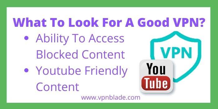 Features Of Good VPN for Youtube