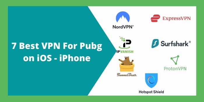 7 Best VPN For Pubg on iOS - iPhone