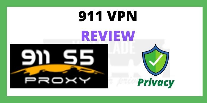 911 VPN Review