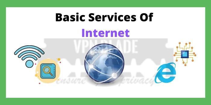 Basic Services of Internet