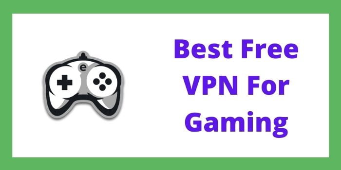 free VPN for gaming