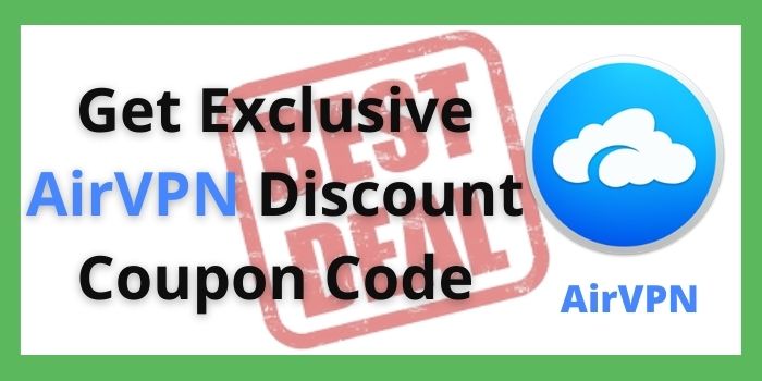 Get exclusive Airvpn coupon code to save upto 60%