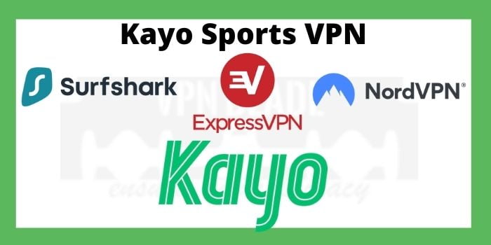 Kayo Sports VPN