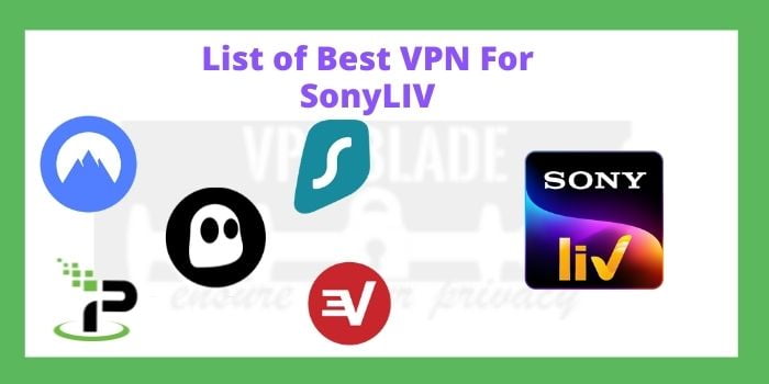 Best VPN For SonyLIV