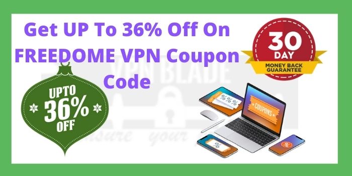 FREEDOME VPN Coupon Code - Upto 36% Off
