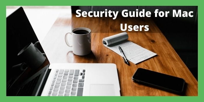 Security Guide for New and Experienced Mac Users