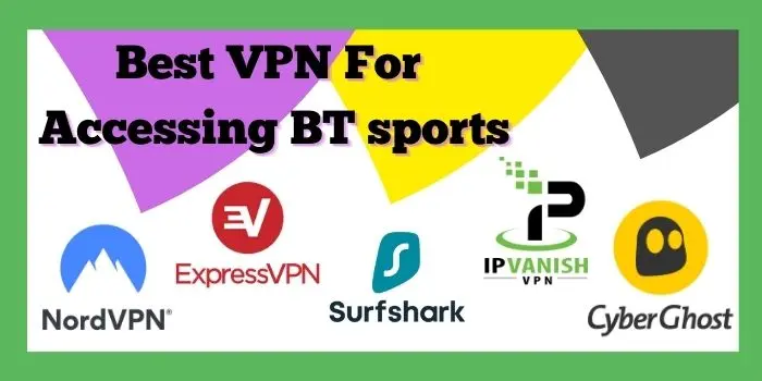 Best-VPN-for-BT-Sport