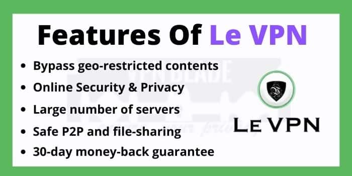 Features Of Le VPN