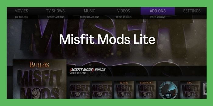 Misfit Mods Lite Kodi Build