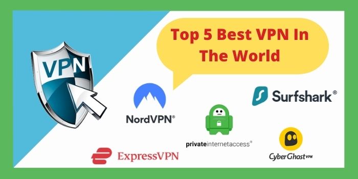 Top 5 Best VPN In The World