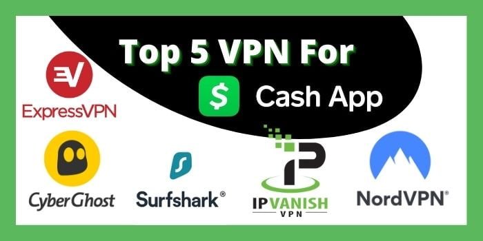 Top 5 vpn for cash app in Nigeria