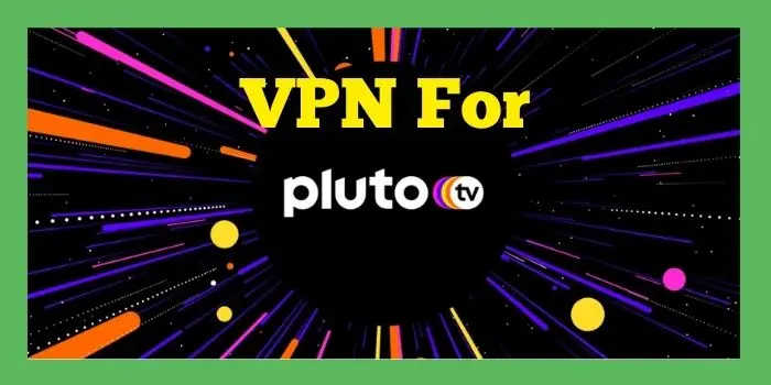 VPN-for-Pluto-tv