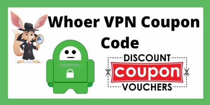 Whoer VPN Coupon Code  