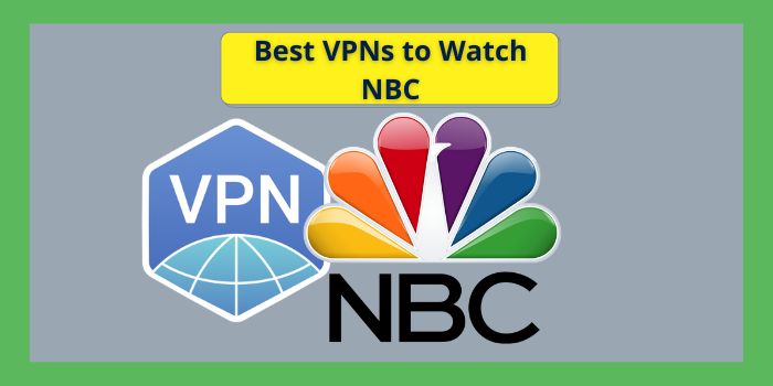 Best VPNs to Watch NBC