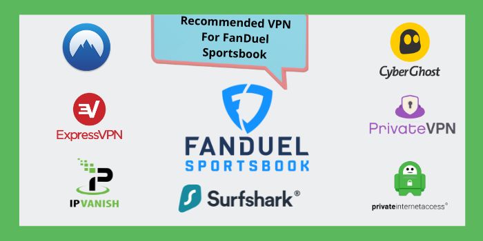Recommended VPN For FanDuel Sportsbook