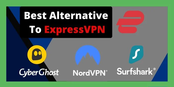 best alternatives to ExpressVPN 