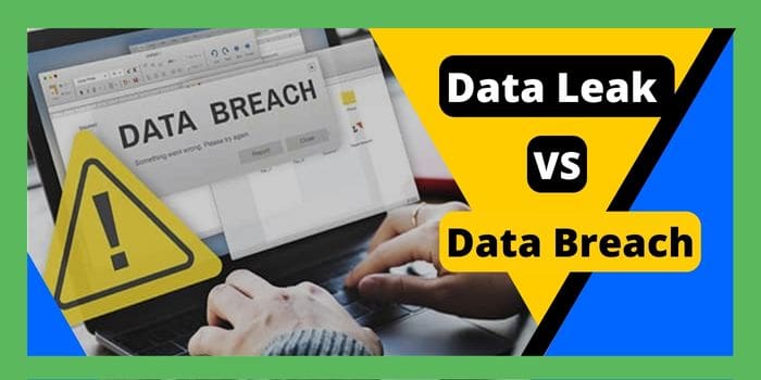 Data Leak Vs Data Breach