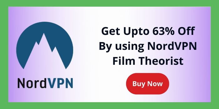 Get Upto 63% Off By using NordVPN Film Theorist